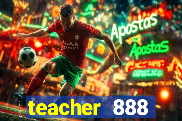 teacher 888 plataforma login